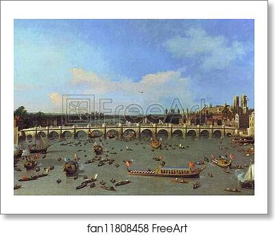 Free art print of London: Westminster Bridge from the North on Lord Mayor's Day by Giovanni Antonio Canale, Called Canaletto
