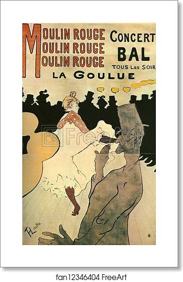 Free art print of Poster: Moulin Rouge - La Goulue by Henri De Toulouse-Lautrec