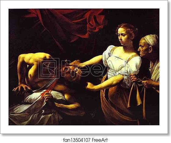Free art print of Judith Beheading Holofernes by Caravaggio. C. 1599