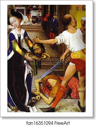 Free art print of St. John Altarpiece. Beheading of St. John the Baptist. Detail of the right wing by Rogier Van Der Weyden Free art print of St. John Altarpiece. Beheading of St. John the Baptist. Detail of the right wing by Rogier Van Der Weyden