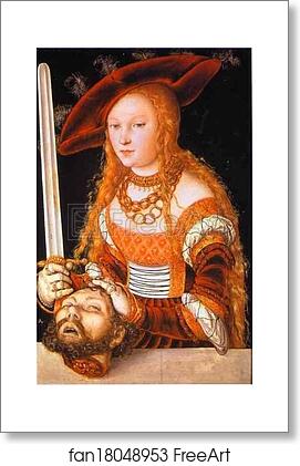 Free art print of Judith with the Head of Holofernes by Lucas Cranach The Elder Free art print of Judith with the Head of Holofernes by Lucas Cranach The Elder