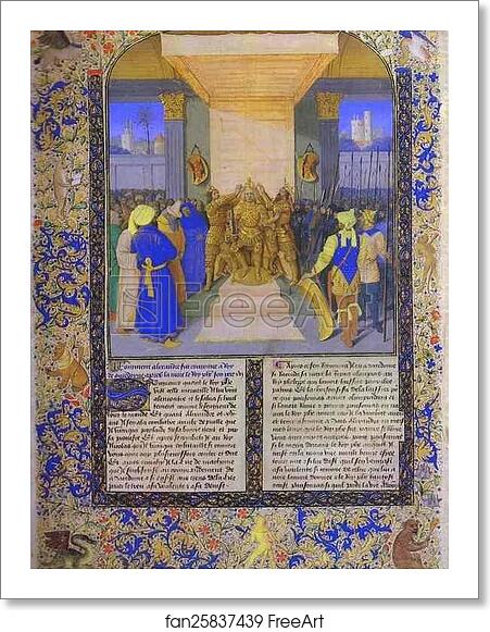 Free art print of The Coronation of Alexander. From the book Histoire Ancienne by Jean Fouquet Free art print of The Coronation of Alexander. From the book Histoire Ancienne by Jean Fouquet