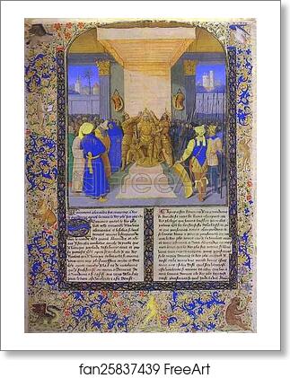 Free art print of The Coronation of Alexander. From the book Histoire Ancienne by Jean Fouquet