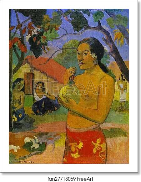 Free art print of Eü haere ia oe (Woman Holding a Fruit) by Paul Gauguin Free art print of Eü haere ia oe (Woman Holding a Fruit) by Paul Gauguin