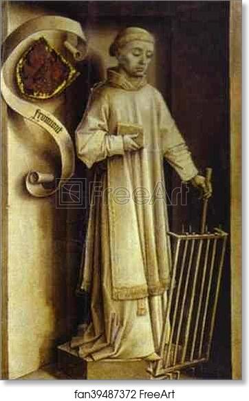 Free art print of St. Lawrence, the reverse side of the Portrait of Laurent Froimont by Rogier Van Der Weyden