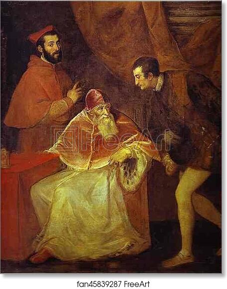 Free art print of Pope Paul III and His Grandsons Ottavio and Cardinal Alessandro Farnese by Titian
