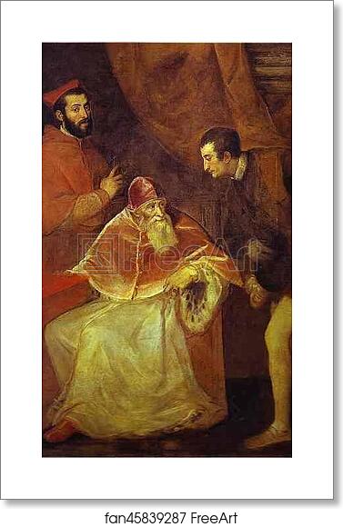 Free art print of Pope Paul III and His Grandsons Ottavio and Cardinal Alessandro Farnese by Titian