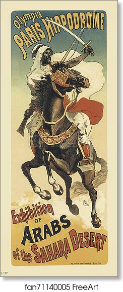 Free art print of Paris-Hippodrome : "Exhibition d'Arabes du Sahara". by Jules Chéret