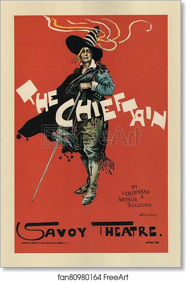 Free art print of Savoy Theatre, "The Chieftain". by Dudley Hardy