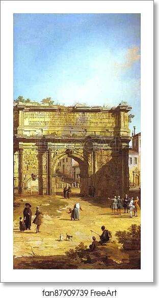 Free art print of Rome: The Arch of Septimius Severus by Giovanni Antonio Canale, Called Canaletto