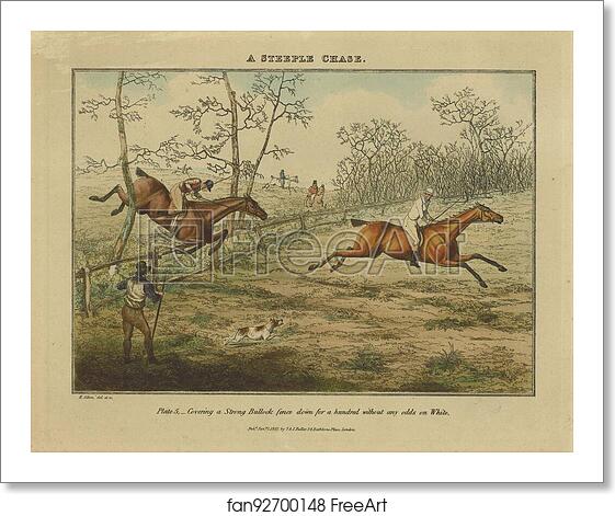 Free art print of A Steeple Chase. Plate 5,_ Covering a Strong Bullock fence down for a hundred without any odds on White. by Henry Thomas Alken Free art print of A Steeple Chase. Plate 5,_ Covering a Strong Bullock fence down for a hundred without any odds on White. by Henry Thomas Alken